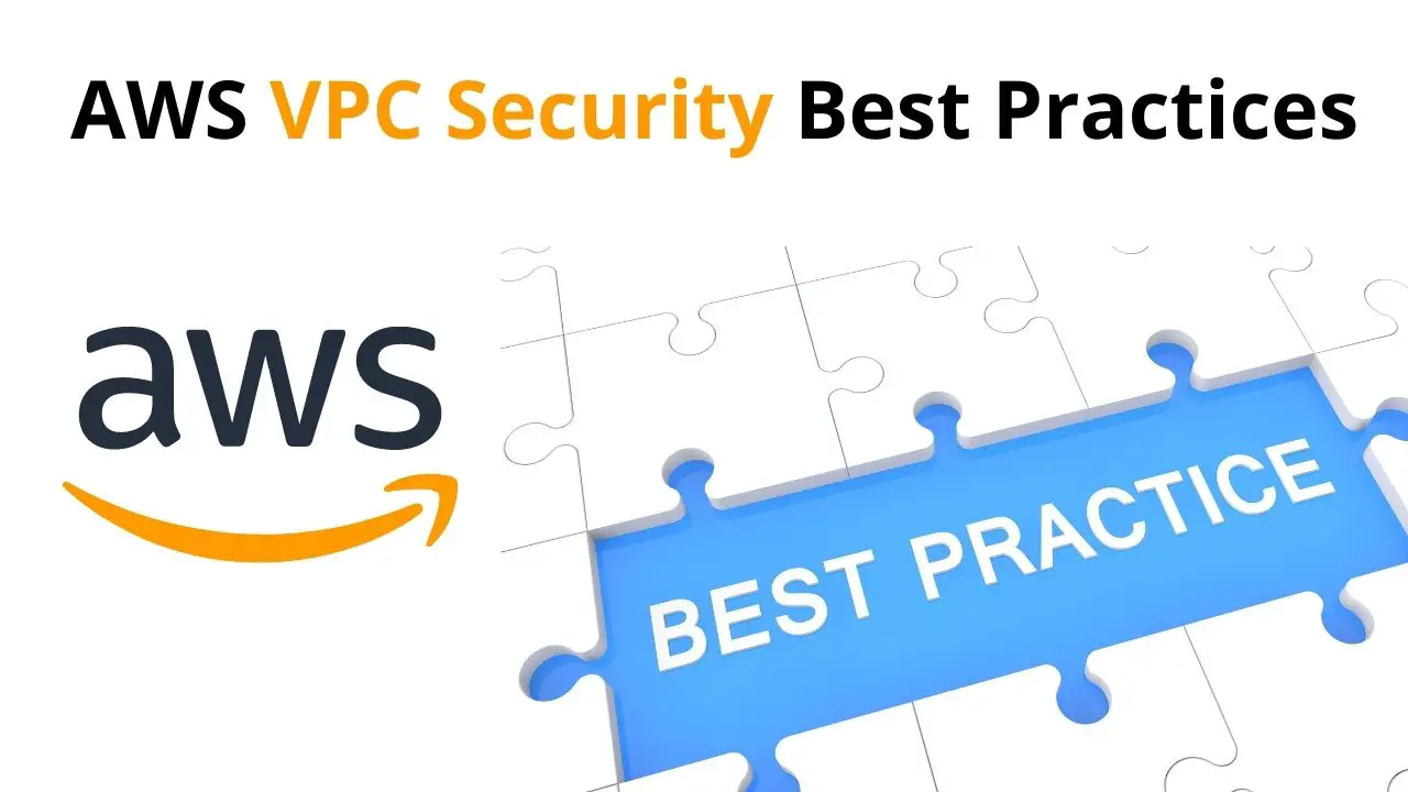 AWS VPC Security Best Practices