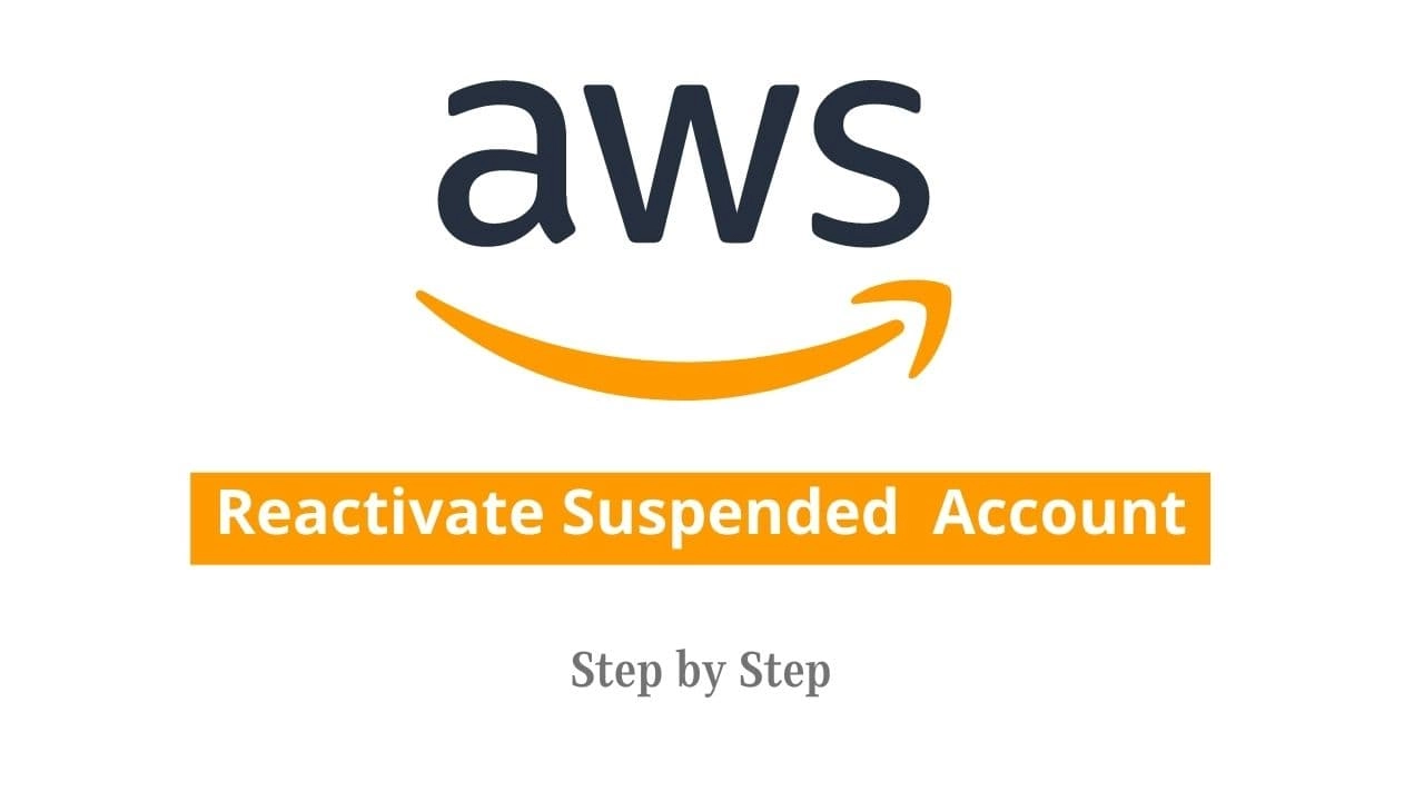 Reactivate Suspended AWS Account- All Steps