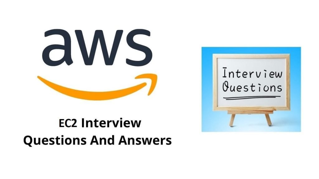 2024 Best 51 AWS EC2 Interview Questions and Answers