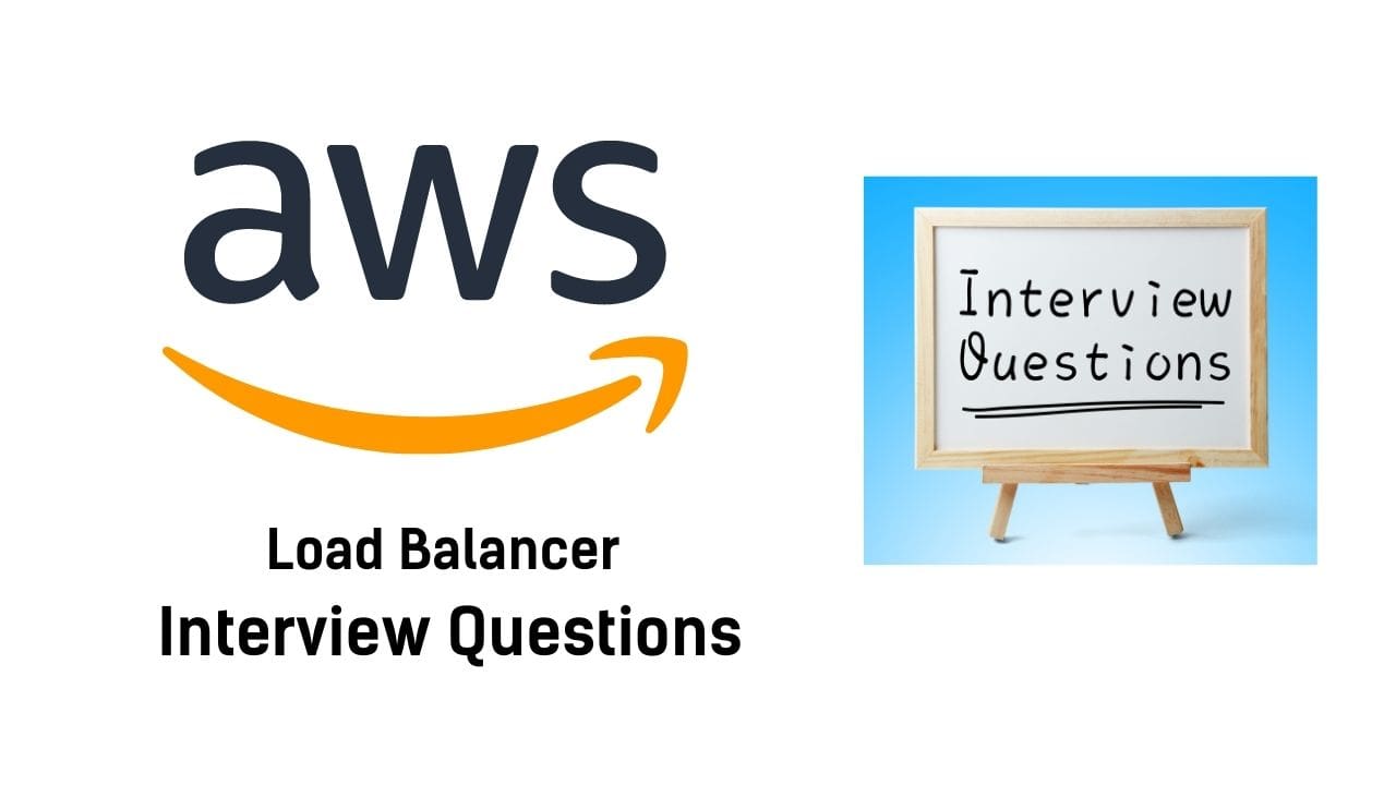 AWS load balancer Interview Questions