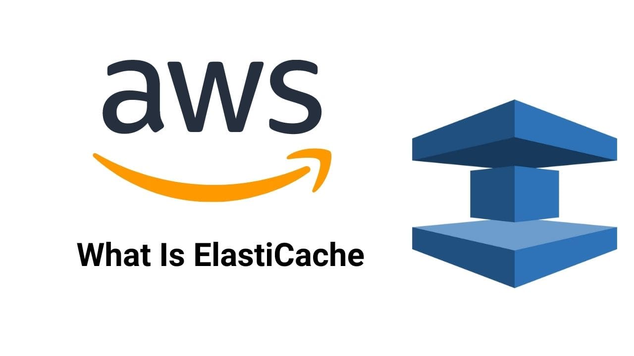 What is ElastiCache In AWS