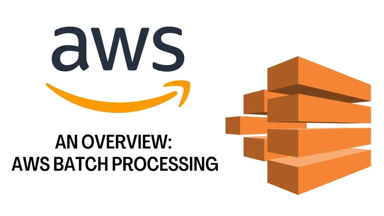 What Is AWS Batch Processing